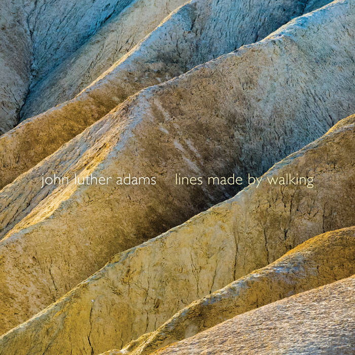John Luther Adams: Lines Made By Walking — JACK Quartet cover art